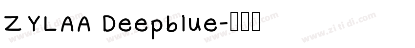 ZYLAA Deepblue字体转换